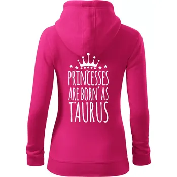 Dámská mikina Princesses are born as Taurus - Býk - Dámská mikina trendy zipper s kapucí - S ( Purpurová )