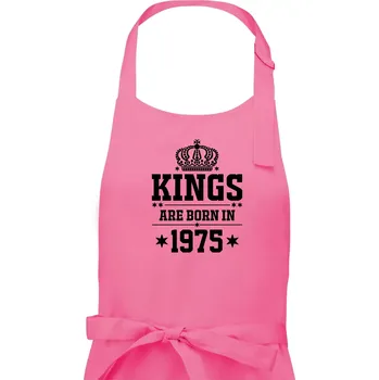 Kuchyňská zástěra Kings are born in 1975 - Pánská zástěra na vaření - Univerzální velikost ( Růžová )