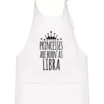 Kuchyňská zástěra Princesses are born as Libra - Váhy - Dětská zástěra na vaření - Univerzální velikost ( Bílá )