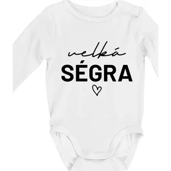 Velká ségra - nápis na prsou - Body kojenecké s dlouhým rukávem - Dlouhý r. 3-6 měs ( Bílá )