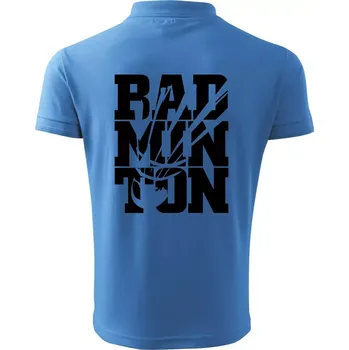 Pánská košile Badminton nápis - Polokošile pánská Pique Polo 203 - 3XL ( Azurově modrá )