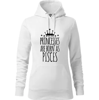 Dámská mikina Princesses are born as Pisces - Ryby - Mikina dámská Cape s kapucí - 2XL ( Bílá )
