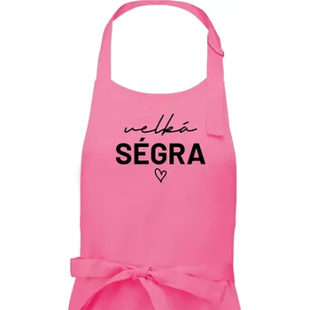 Kuchyňská zástěra Velká ségra - nápis na prsou - Dámská zástěra na vaření - Univerzální velikost ( Růžová )