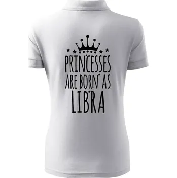 Princesses are born as Libra - Váhy - Polokošile dámská Pique Polo - L ( Bílá )