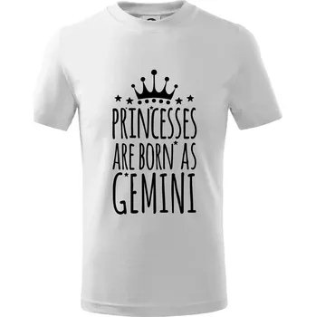 Chlapecké tričko Princesses are born as Gemini - Blíženci - Tričko dětské bavlněné - 98 cm / 2 roky ( Bílá )