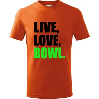 Chlapecké tričko Live, Love, Bowl - Tričko dětské bavlněné - 158 cm/12 let ( Oranžová )