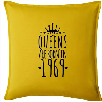Polštář Queens are born in 1969 - Polštář 50x50 - 50x50 - Pouze potah ( Žlutá )