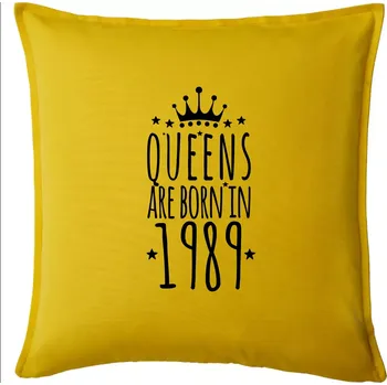 Polštář Queens are born in 1989 - Polštář 50x50 - 50x50 - Pouze potah ( Žlutá )