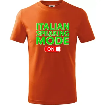 Italian speaking mode - ON - Tričko dětské bavlněné - 104-110cm / 3-4 roky ( Oranžová )