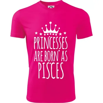 Chlapecké tričko Princesses are born as Pisces - Ryby - Dětské triko sportovní (dresovina) - 146 cm/10 let ( Neon Pink )