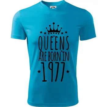 Chlapecké tričko Queens are born in 1977 - Dětské triko sportovní (dresovina) - 122 cm/6 let ( Světlý tyrkys )