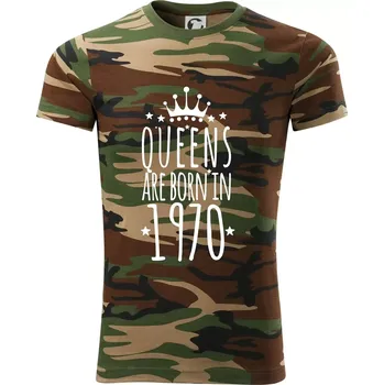 Pánské tričko Queens are born in 1970 - Army CAMOUFLAGE - XS ( Hnědý maskáč )