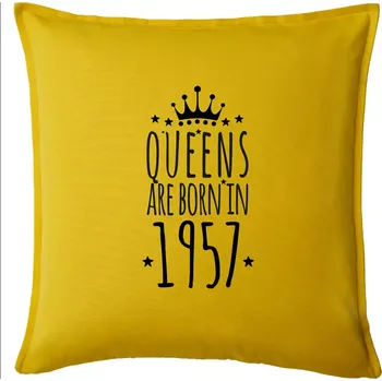 Polštář Queens are born in 1957 - Polštář 50x50 - 50x50 - Pouze potah ( Žlutá )