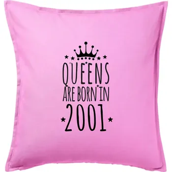 Polštář Queens are born in 2001 - Polštář 50x50 - 50x50 - Pouze potah ( Růžová )