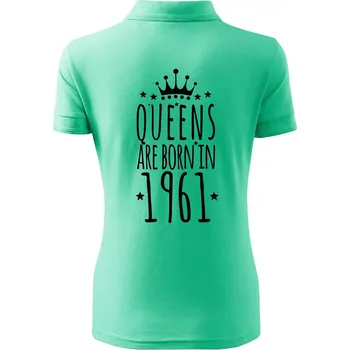 Queens are born in 1961 - Polokošile dámská Pique Polo - M ( Mátová )