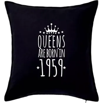 Polštář Queens are born in 1959 - Polštář 50x50 - 50x50 - Pouze potah ( Černá )