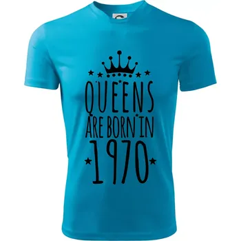 Chlapecké oblečení Queens are born in 1970 - Dětské triko sportovní (dresovina) - 146 cm/10 let ( Světlý tyrkys )