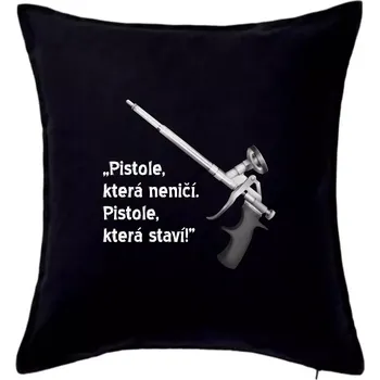 Polštář Pistole která staví - Polštář 50x50 - 50x50 - Pouze potah ( Černá )