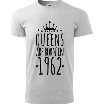 Queens are born in 1962 - Klasické pánské triko vyšší gramáže - M ( Světlešedý Melír )