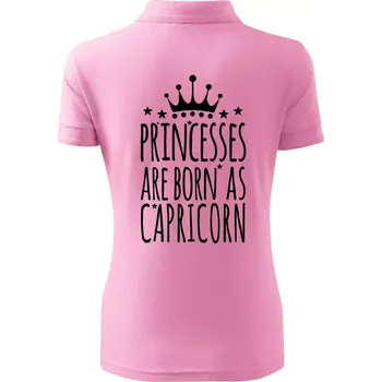 Princesses are born as Capricorn - Kozoroh - Polokošile dámská Pique Polo - 3XL ( Růžová )