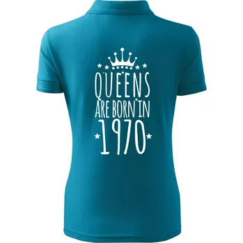 Queens are born in 1970 - Polokošile dámská Pique Polo - 3XL ( Tmavý tyrkys )