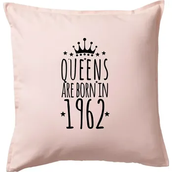 Polštář Queens are born in 1962 - Polštář 50x50 - 50x50 - Pouze potah ( Světle růžová )