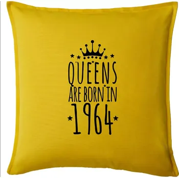 Polštář Queens are born in 1964 - Polštář 50x50 - 50x50 - Pouze potah ( Žlutá )