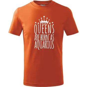 Chlapecké oblečení Queens are born as Aquarius - Vodnář - Tričko dětské bavlněné - 146 cm/10 let ( Oranžová )