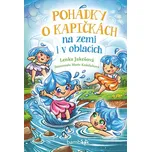 Pohádky o kapičkách: Na zemi i v…