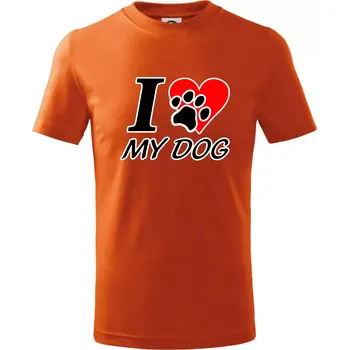 I love my dog - nápis - Tričko dětské bavlněné - 98 cm / 2 roky ( Oranžová )