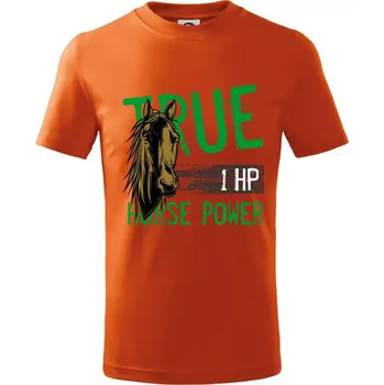 Chlapecké tričko True Horse Power 1 HP - Tričko dětské bavlněné - 122 cm/6 let ( Oranžová )