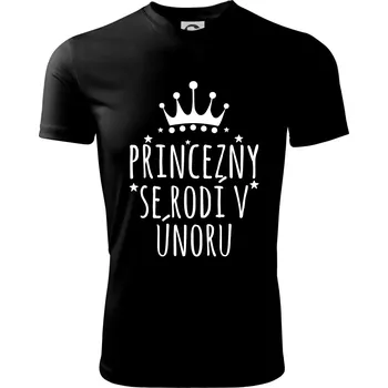 Princezny se rodí v únoru - Dětské triko sportovní (dresovina) - 158 cm/12 let ( Černá )