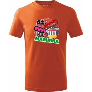 Chlapecké oblečení Až vyrostu budu jako maminka - bankéřka - Tričko dětské bavlněné - 104-110cm / 3-4 roky ( Oranžová )