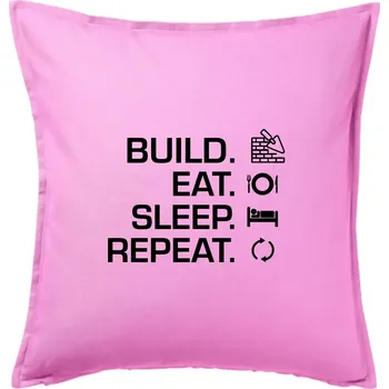 Polštář Build eat sleep repeat - cihly - Polštář 50x50 - 50x50 - Pouze potah ( Růžová )