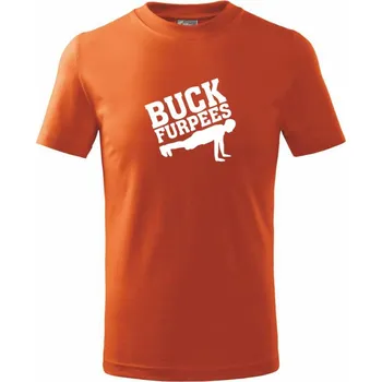 Buck furpees - Tričko dětské bavlněné - 98 cm / 2 roky ( Oranžová )
