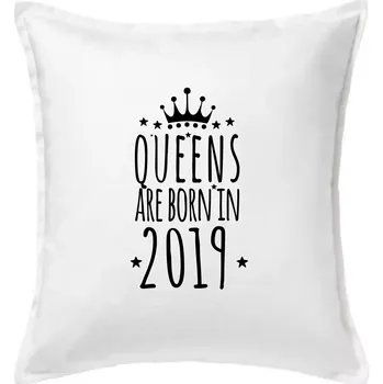 Polštář Queens are born in 2019 - Polštář 50x50 - 50x50 - Včetně výplně ( Bílá )