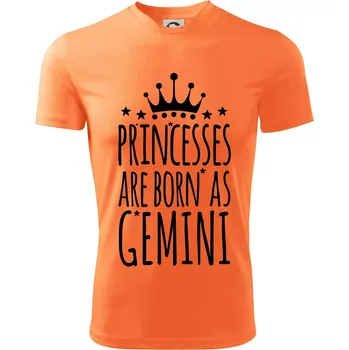 Princesses are born as Gemini - Blíženci - Dětské triko sportovní (dresovina) - 158 cm/12 let ( Neon mandarine )