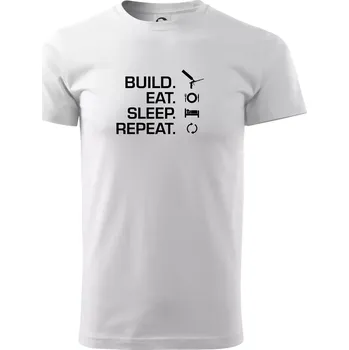 Pánské tričko Build eat sleep repeat - montážní pěna - Triko extra velké (5-8XL) - 8XL ( Bílá )
