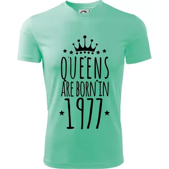 Chlapecké tričko Queens are born in 1977 - Dětské triko sportovní (dresovina) - 158 cm/12 let ( Mátová )