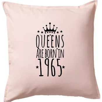 Polštář Queens are born in 1965 - Polštář 50x50 - 50x50 - Včetně výplně ( Světle růžová )