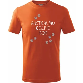 Chlapecké tričko Australian Kelpie mom (Australská kelpie) (Reflexní tlapky) - Tričko dětské bavlněné - 98 cm / 2 roky ( Oranžová )