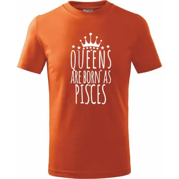 Chlapecké tričko Queens are born as Pisces - Ryby - Tričko dětské bavlněné - 98 cm / 2 roky ( Oranžová )
