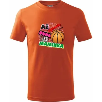 Chlapecké tričko Až vyrostu budu jako maminka - basketball - Tričko dětské bavlněné - 98 cm / 2 roky ( Oranžová )