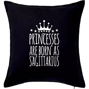 Polštář Princesses are born as Sagittarius - Střelec - Polštář 50x50 - 50x50 - Pouze potah ( Černá )