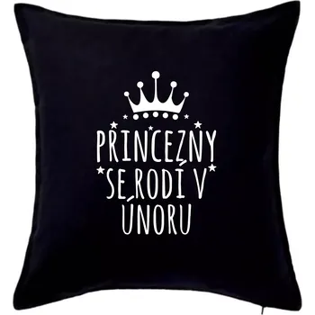 Polštář Princezny se rodí v únoru - Polštář 50x50 - 50x50 - Pouze potah ( Černá )