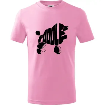 Chlapecké tričko Pudl - nápis v těle - Tričko dětské bavlněné - 104-110cm / 3-4 roky ( Růžová )