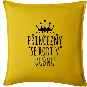 Polštář Princezny se rodí v dubnu - Polštář 50x50 - 50x50 - Pouze potah ( Žlutá )