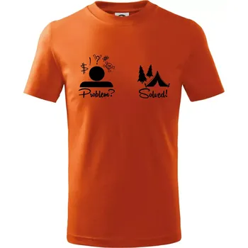 Chlapecké tričko Problem? Solved! - Kempování - Tričko dětské bavlněné - 104-110cm / 3-4 roky ( Oranžová )
