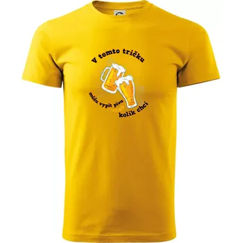 Pánské tričko V tomto tričku můžu vypít piva kolik chci - Triko extra velké (5-8XL) - 7XL ( Žlutá )
