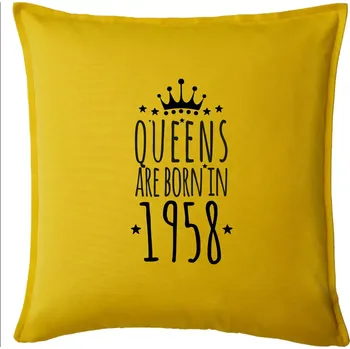 Polštář Queens are born in 1958 - Polštář 50x50 - 50x50 - Pouze potah ( Žlutá )